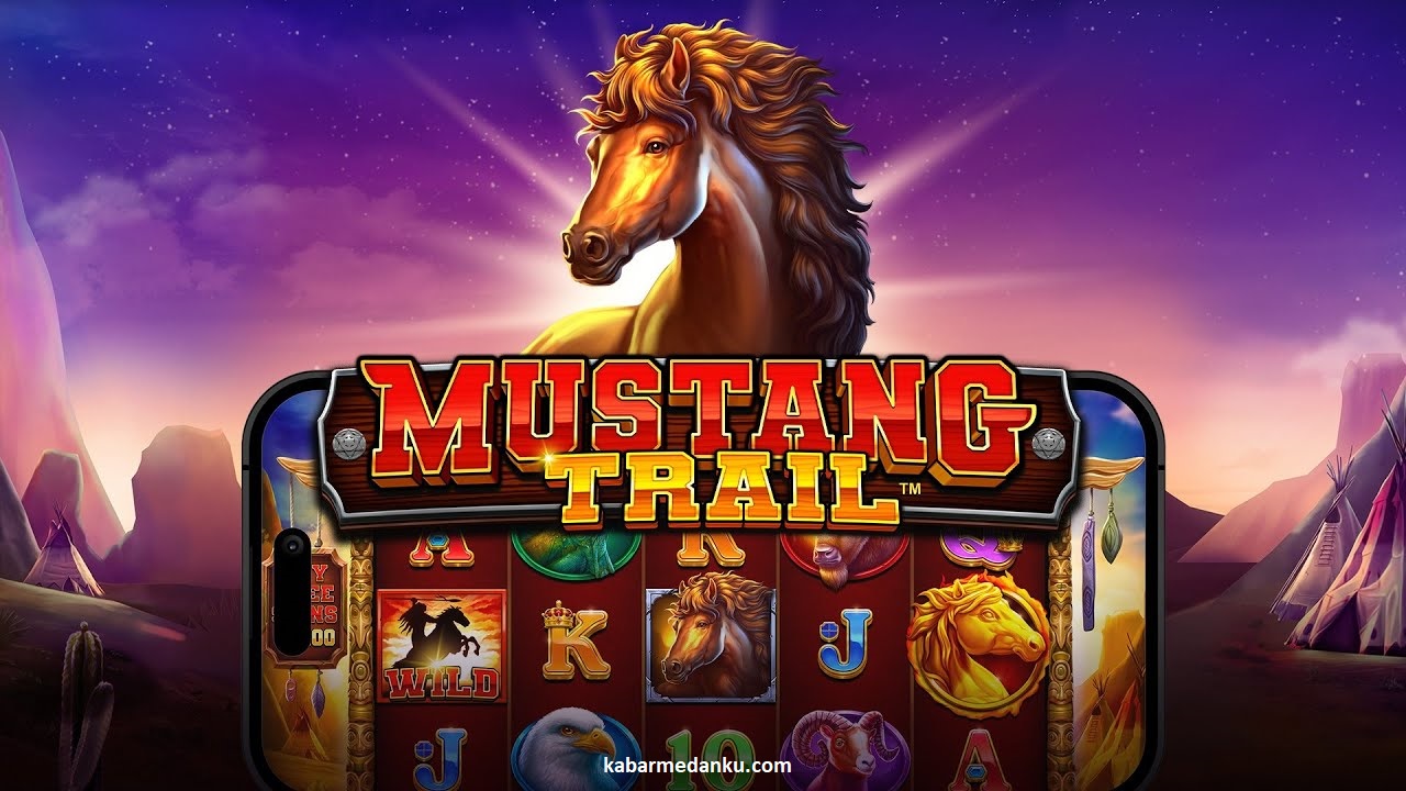 Tips dan Trik Bermain Slot Mustang Trail Pragmatic